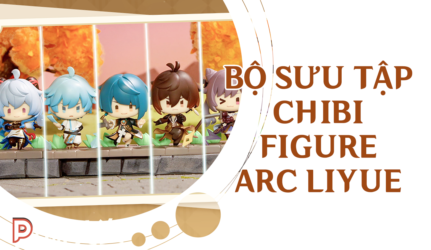 [Genshin Official - Pre Order] (FULL) Bộ Sưu tập Chibi Figure arc Liyue