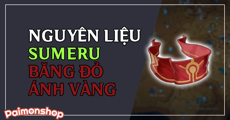 Gói cày nguyên liệu Sumeru (10 Băng Đỏ Ánh Vàng)