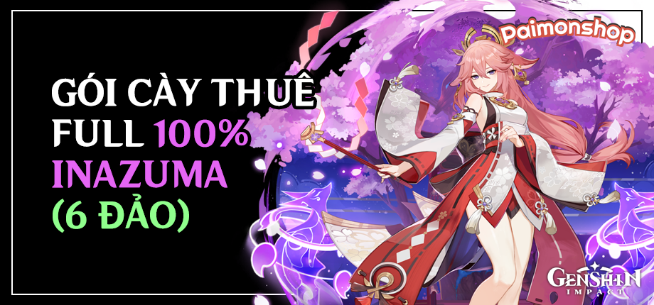 Gói cày thuê 100% Inazuma (6 đảo)