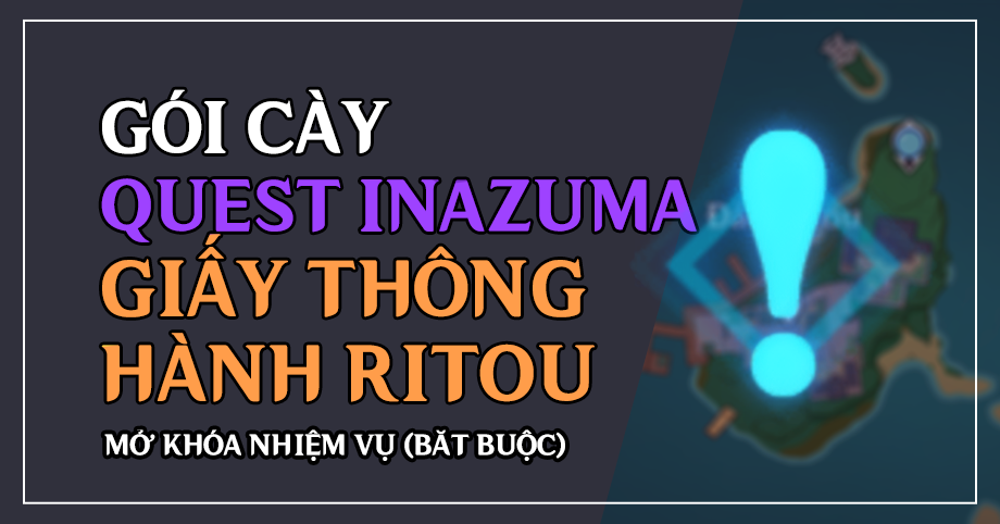 Gói cày thuê (Bắt Buộc) Quest Inazuma Giấy thông hành đảo Ritou - Niềm tin nghìn dặm