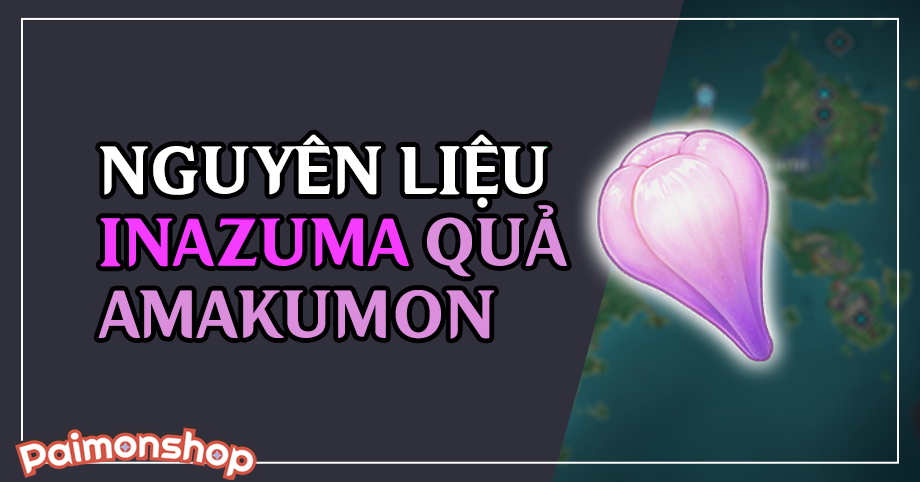 Gói cày nguyên liệu Inazuma (1 Amakumon)
