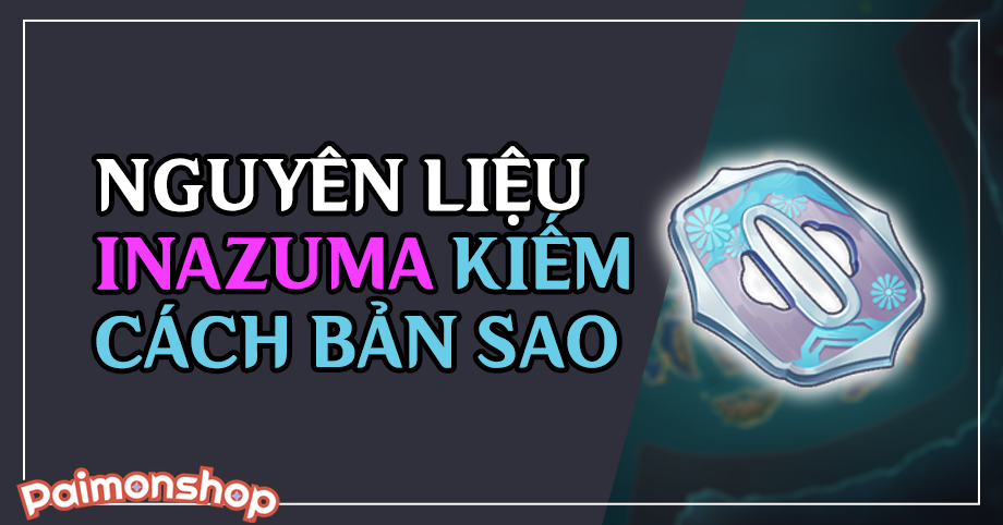 Gói cày nguyên liệu Inazuma (10 Kiếm Cách Bản Sao)