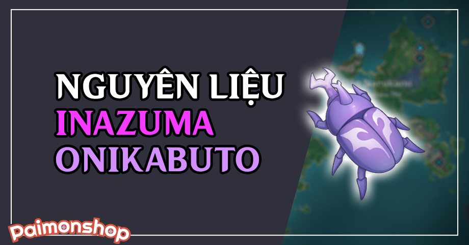 Gói cày nguyên liệu Inazuma (1 Onikabuto)