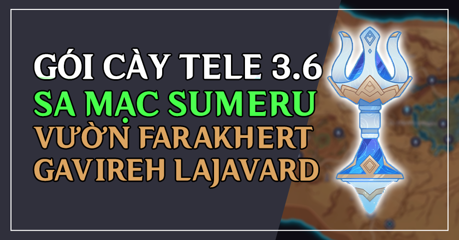 Gói cày thuê Tele Sumeru Sa Mạc 3.6 (Bao gồm Domain) (Không bao gồm Quest)
