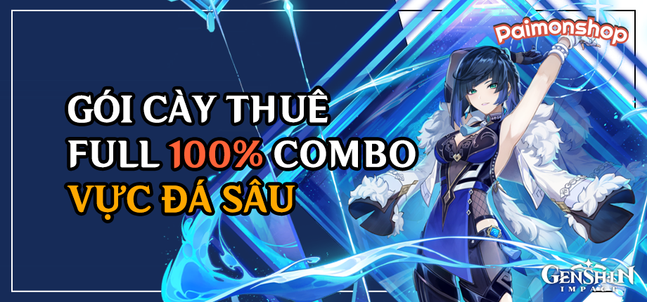 Gói cày thuê 100% Vực Đá Sâu (Khu bề mặt/Khu mỏ ngầm)